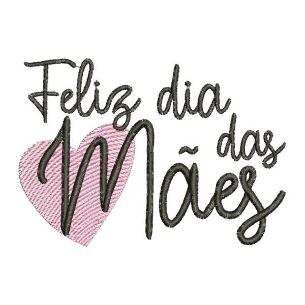 Matriz de bordado Feliz dia das Mães 0004ddm