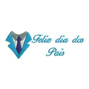 Matriz de bordado Feliz Dia dos Pais 0008ddp