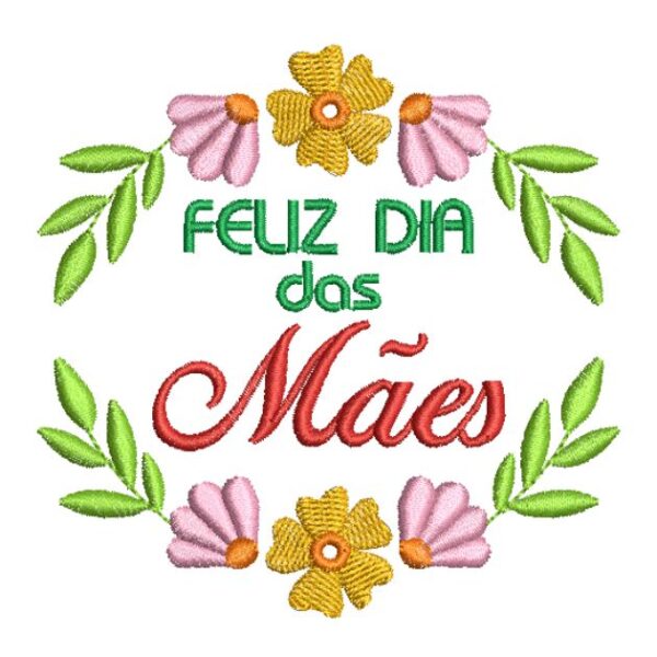 Matriz de bordado Feliz Dia das Mães 0011ddm