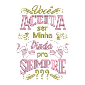 Matriz de bordado Você aceita ser minha dinda pra sempre 0030int